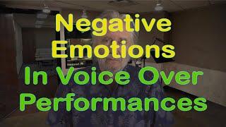 Voice Over Tip: Add Negative Emotions to Your Performance