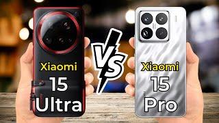 Xiaomi 15 Ultra vs Xiaomi 15 Pro  Full Specs Comparison