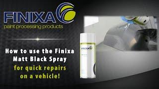 How to use the Finixa Matt Black Spray for quick repairs on a vehicle!