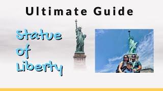 ULTIMATE GUIDE to Statue of Liberty - Booking Process, Cost and Complete Coverage of Liberty Island