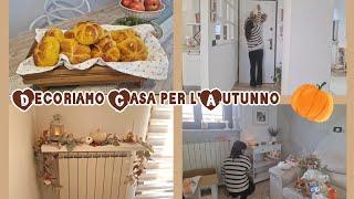 Decoriamo casa per l'Autunno/prepariamo i Panini alla Zucca 