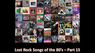 Lost Rock Songs of the 80's - Part 15