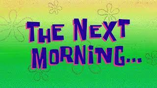 The Next Morning... | SpongeBob Time Card #191