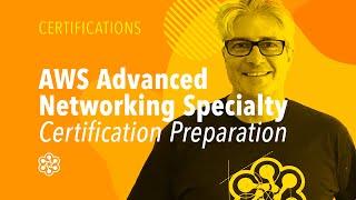 AWS Advanced Networking Specialty Certification Preparation: Introduction