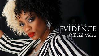 Lydia Caesar - Evidence  (Official Music Video)