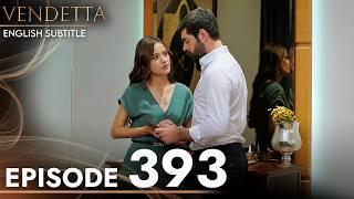 Vendetta Episode 393 English Subtitled | Kan Cicekleri