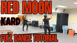 KARD ‘RED MOON’ - FULL DANCE TUTORIAL