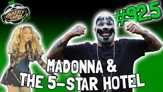 Madonna & The 5-Star Hotel