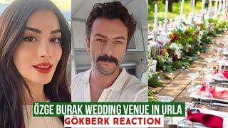 Özge yagiz and Burak Decided Wedding Venue in Urla !Gökberk demirci Reaction