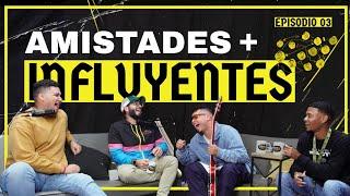 Amistades Mas Influyentes | Más Influyente Podcast | Ep. 003 Josué Arévalo