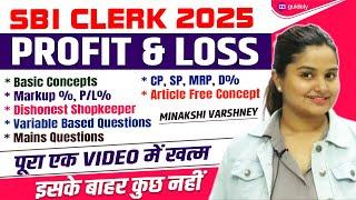 Profit and Loss Basic To Advance For SBI CLERK/ Bank Exam 2025 | Pre + Mains |  Minakshi Varshney