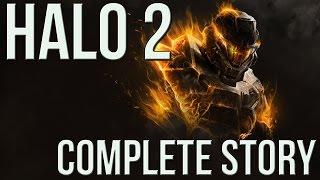 Halo 2 - Complete Story