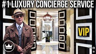 The Top 10 Best Luxury Concierge Services in The World !