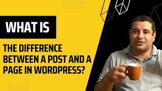 What is the Difference Between a Post and a Page in WordPress?