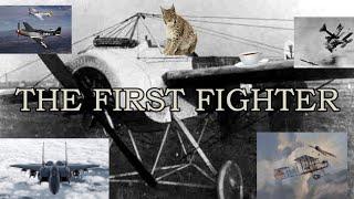 THE HISTORY OF THE FIRST FIGHTER