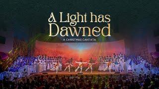 Christmas Cantata 2024 | A Light Has Dawned