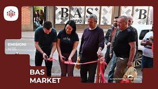 N'05 - BAS MARKET bënë rihapjen e pikës II