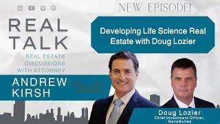 Developing Life Science Real Estate with Doug Lozier, Chief Investment Officer of GeneSuites