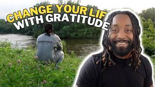 How Gratitude Can Change Your Life (FOREVER)