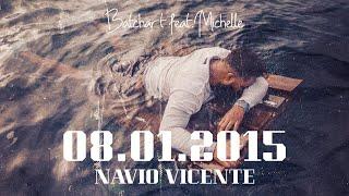 Batchart feat Michelle - 08.01.2015 (Navio Vicente) Prod. Marvin Beatz