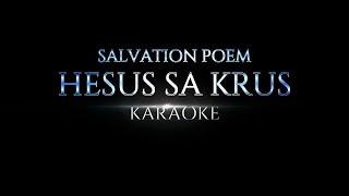 HESUS SA KRUS | SALVATION POEM | KARAOKE