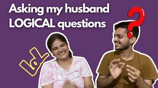 Asking my husband LOGICAL questions || audio Hindi and Indian sign language