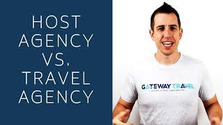 Host Agency Vs. Travel Agency