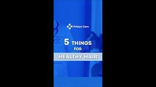 5 Tips for Healthy Hair