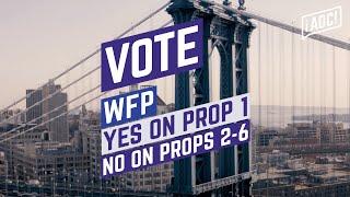 Vote WFP + YES on Prop 1 + NO on Prop 2-6