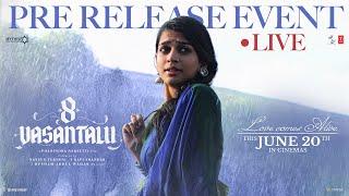 8 Vasantalu Pre Release Event LIVE | Ananthika Sanilkumar | Phanindra Narsetti | Hesham Abdul Wahab