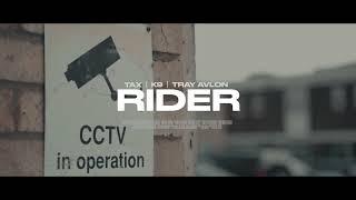 Starboard Presents: ‘Rider’ Ft Tax, K9 And Tray Avlon (Produced by Architec)