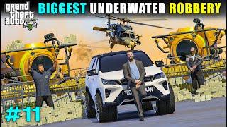 BIGGEST UNDERWATER ROBBERY EVER | GTA V GAMEPLAY