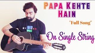 Papa Kehte Hain Guitar Lesson | Single String |Beginner Level | Fathers day