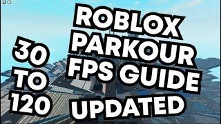 Roblox Parkour FPS GUIDE 2021 UPDATED(FPS BOOST)