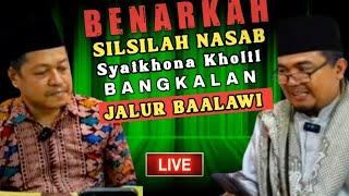 Diskusi Nasab Syaikhona Kholil Bangkalan‼️Bersama Ketua Himpunan Dzuriyyah Sunan Giri‼️