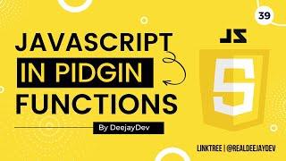 JavaScript Functions | Fat Arrorw Function  [Pidgin English]