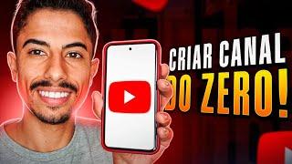 Como CRIAR E CONFIGURAR UM CANAL no YOUTUBE pelo CELULAR | Guia completo para iniciantes em 2024!