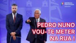 António Costa crê ser o dono disto tudo, o homem do sistema! Mata os seus