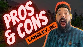 Pros and Cons of Living in Langley BC