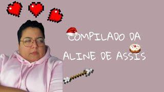 As Melhores, Historinhas Da Aline De Assis - COMPILADO