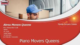 Abreu Movers Queens | Piano Movers Queens #MoversQueens #AbreuQueens #MovingCompanyQueens