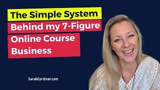 The Simple System for a 7-Figure Online Course Business