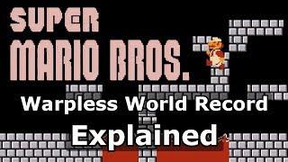 The final minute barrier ever - Super Mario Bros. Warpless World Record Explained