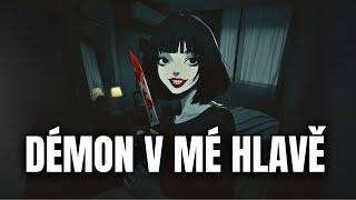 DÉMON V MÉ HLAVĚ - CREEPYPASTA [CZ]