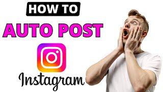 How To Auto Post On Instagram | Bot Auto Post Instagram