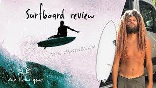 Surfboard Review with Sterling Spencer \\ Firewire Surfboards "Moonbeam" Rob Machado