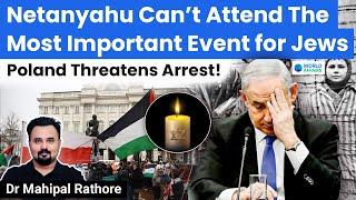 Netanyahu can’t Attend the Most Important Day for JEWS | Poland Threatens Arrest | Mahipal Rathore