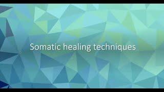 Somatic Therapy Techniques