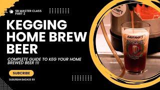 Kegging and Bottling Home-brew Beer, Complete Beginners Guide to home brewing