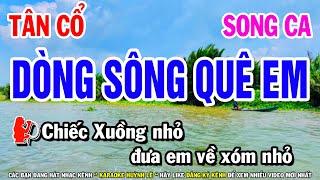 DÒNG SÔNG QUÊ EM KARAOKE ( Tân Cổ ) Song Ca | Karaoke Huỳnh Lê